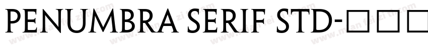 Penumbra Serif Std字体转换